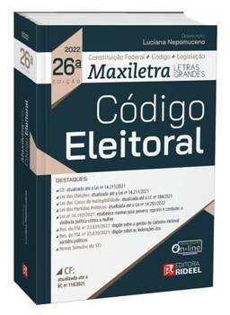 Código Eleitoral - Coleção Maxiletra - 26ª Edição (2022)