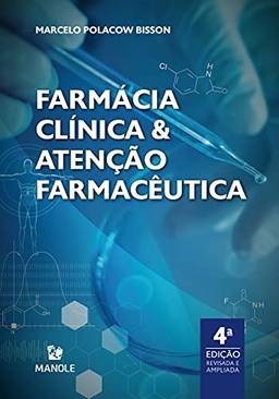 Farmácia clínica e atenção farmacêutica 4a ed.