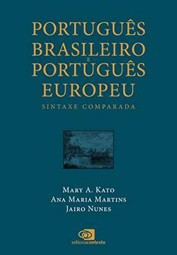 Português Brasileiro e Português Europeu: sintaxe comparada
