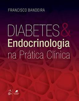 Diabetes e Endocrinologia na Prática Clínica