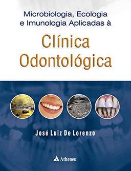 Microbiologia, Ecologia e Imunologia Aplicadas à Clínica Odontológica