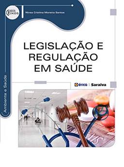 Legislação e Regulação em Saúde