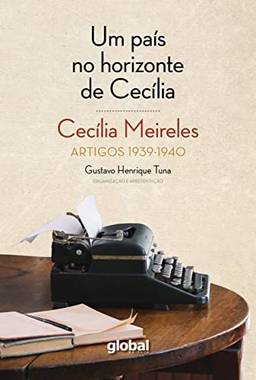 Um País no Horizonte de Cecília: Artigos 1939 - 1940