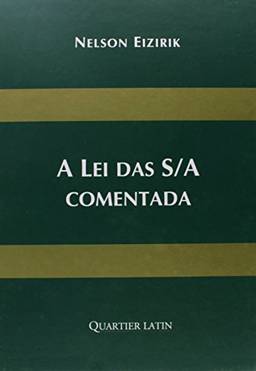 A Lei das S.A. Comentada - Volume 3