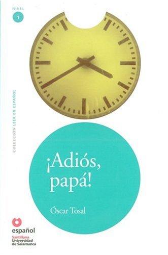 Adios, Papa!/ Googbye, Father!