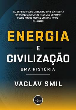 Energia e Civilização: Uma História