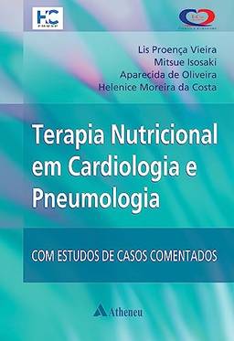 Terapia Nutricional em Cardiologia e Pneumologia com Estudos de Casos (eBook)