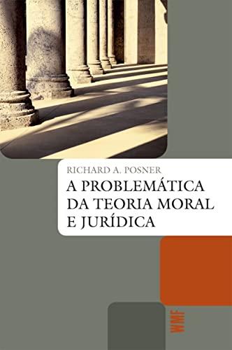 A problemática da teoria moral e jurídica