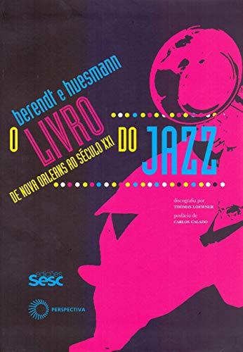 O livro do jazz: de Novas Orleans ao século XXI