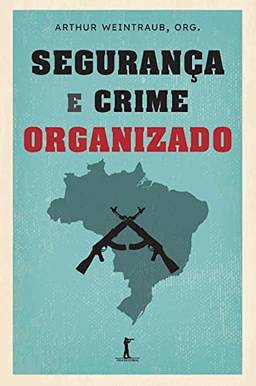 Segurança e crime organizado