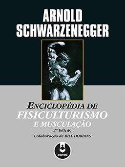 Enciclopédia de Fisiculturismo e Musculação