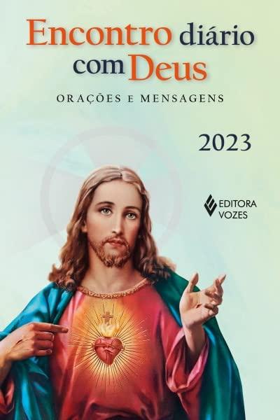 Encontro diário com Deus 2023: Orações e mensagens