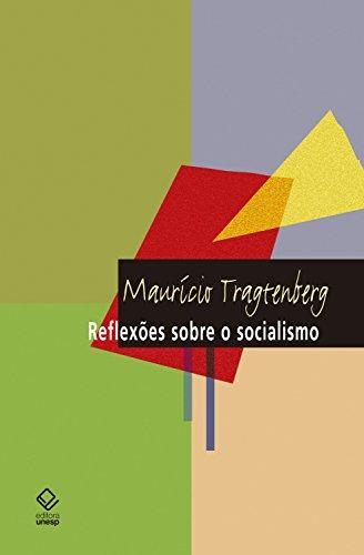 Reflexões sobre o socialismo (Coleção Maurício Tragtenberg)