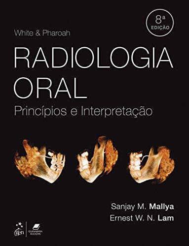 White & Pharoah Radiologia Oral - Princípios e Interpretação
