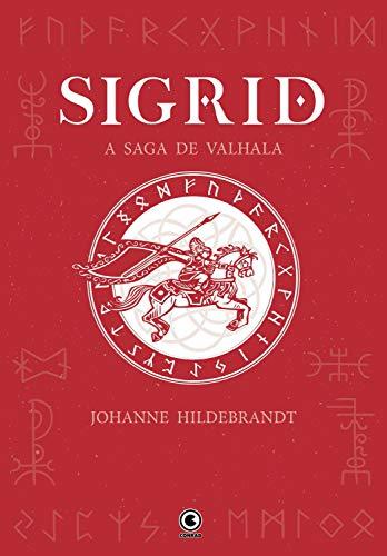 Sigrid (A Saga de Valhala Livro 1)