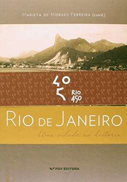 Rio de Janeiro: uma Cidade na História
