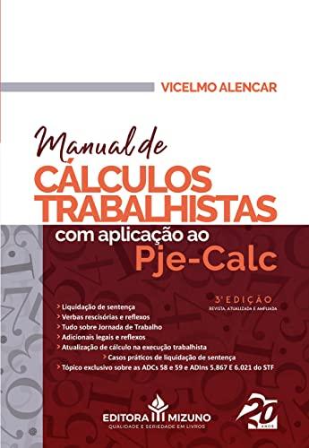 Manual de Cálculos Trabalhistas com Aplicação ao Pje-Calc (Volume 3)