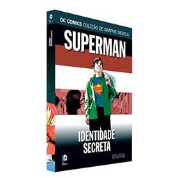 Dc Graphic Novels Ed. 150 - Superman. Identidade Secreta