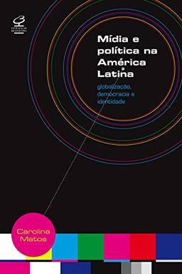 Mídia e Política na América Latina