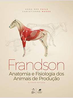 Frandson - Anatomia e Fisiologia dos Animais de Produção