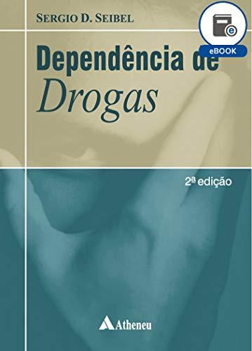 Dependência de Drogas - 2ª Edição (eBook)