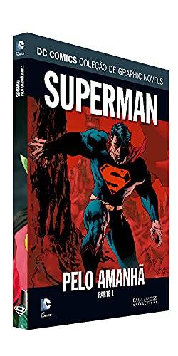 Dc Graphic Novels Ed. 138 - Superman: Pelo Amanhã Parte 1