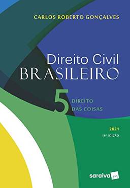 Direito Civil Brasileiro: Direito das Coisas: Volume 5