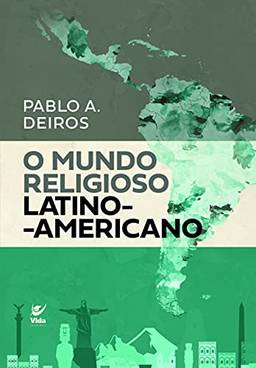 O Mundo Religioso Latino-Americano