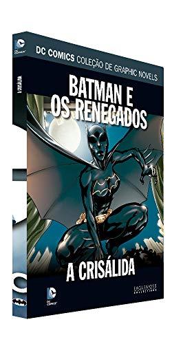 Dc Graphic Novels Ed. 123 - Batman E Os Renegados: A Crisálida