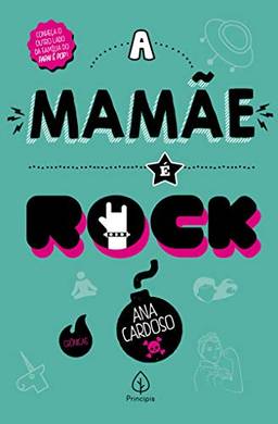 A mamãe é rock