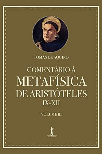 Comentário À Metafísica De Aristóteles Ix–xii — Volume 3