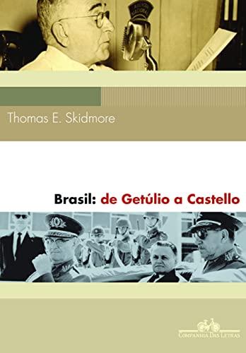 Brasil: de Getúlio a Castello (1930-64)