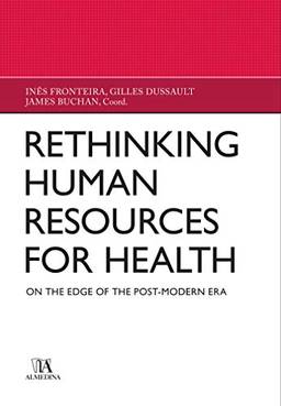 Rethinking Human Resources for health - On the edge of the Post-Modern Era