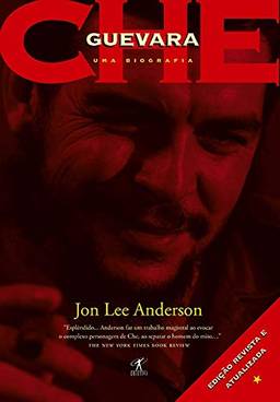 Che Guevara: uma biografia: Edição revista e atualizada