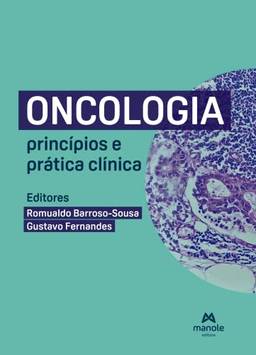 Oncologia: Princípios e prática clínica