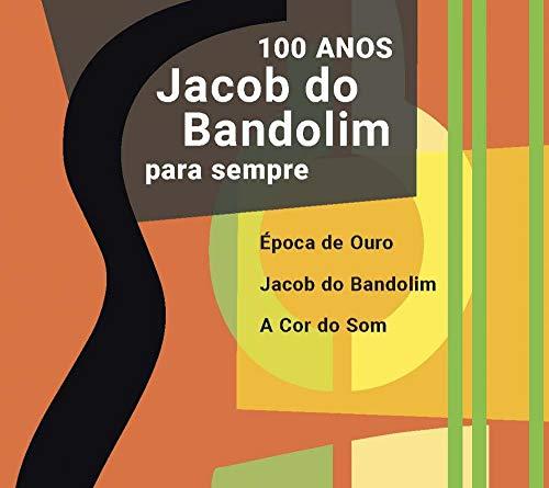 JACOB - JACOB DO BANDOLIM "PARA SEMPRE" 100 ANOS