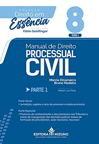 Manual De Direito Processual Civil - Parte 1 - Tomo I - Edição 8 - Coleção Direito Em Essência