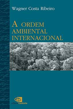 A ordem ambiental internacional