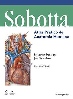 Sobotta Atlas Prático de Anatomia Humana
