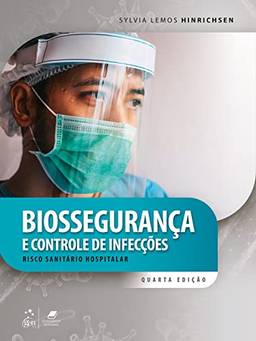 Biossegurança e Controle de Infecções - Risco Sanitário Hospitalar