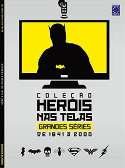 Coleção Heróis nas Telas - Grandes Séries de 1941 a 2000