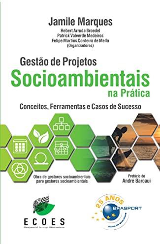 Gestão de Projetos Socioambientais na Prática: conceitos, ferramentas e casos de sucesso