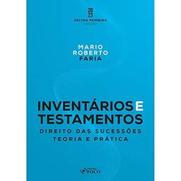 Inventários e Testamentos: Direito das Sucessões - 11ª Ed - 2023