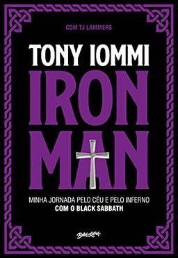 Iron Man: Minha jornada pelo céu e pelo inferno com o Black Sabbath