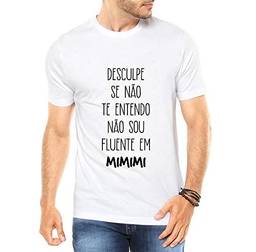 Camiseta Criativa Urbana Não Entendo Mimimi - Masculina Branco P