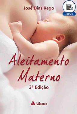 Aleitamento Materno - 3ª Edição (eBook)
