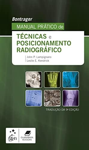 Bontrager Manual Prático de Técnicas e Posicionamento Radiográfico