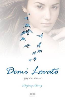 Demi Lovato: 365 dias por ano