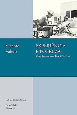 Experiência e pobreza:: Walter Benjamin em Ibiza, 1932-1933