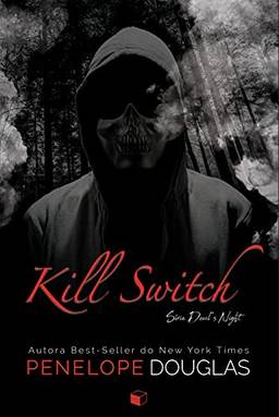 Kill Switch (Devil's Night Livro 3)